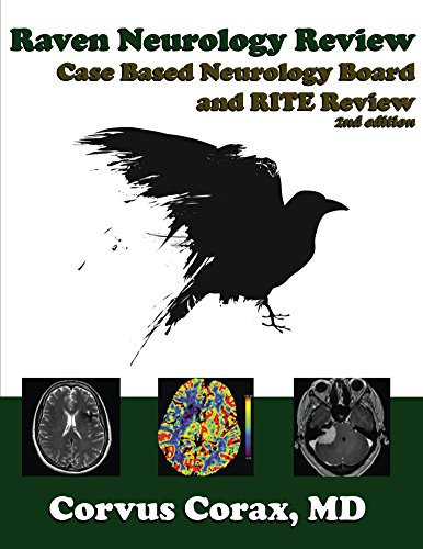 Raven Neurology Review: Case Based Board and RITE Review corax 2017 - نورولوژی
